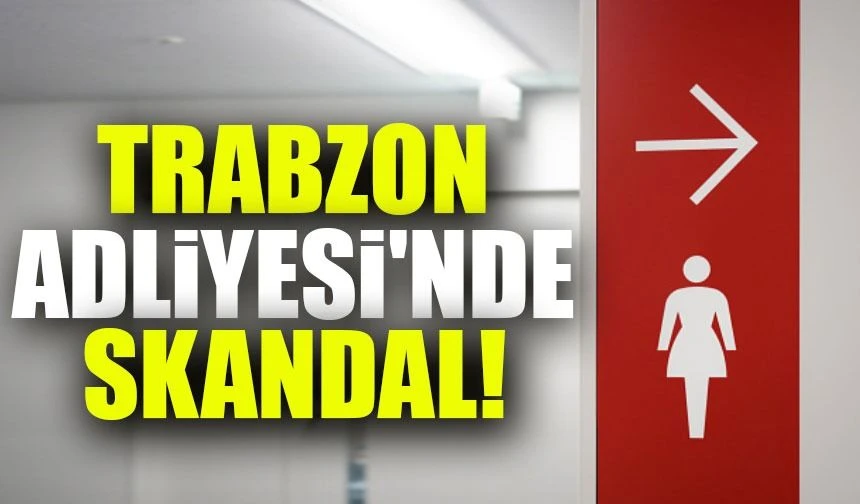 Trabzon Adliyesi’nde Gizli Kamera Skandalı: Zabıt Katibi G.S. Tutuklandı