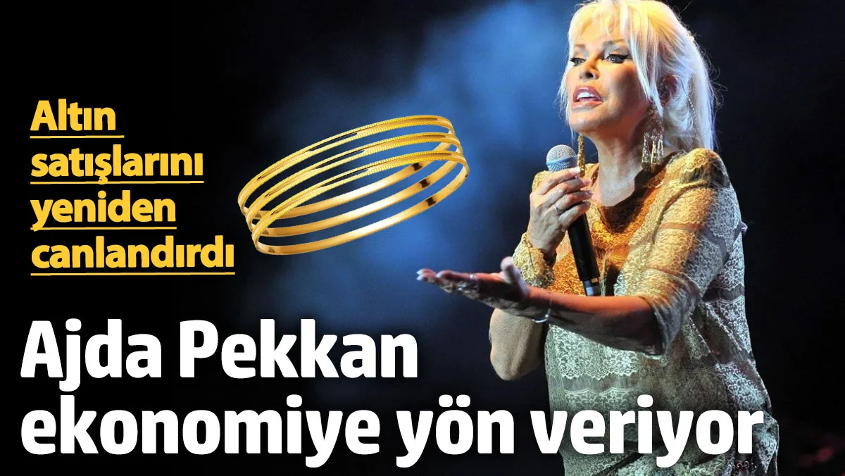 Ajda Pekkan ekonomiye yön veriyor! Altın satışlarını yeniden canlandırdı