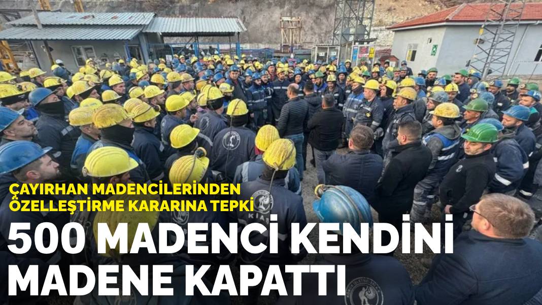 Çayırhan Madencilerinden Özelleştirme Kararına Tepki: 500 Madenci Madene Kapandı