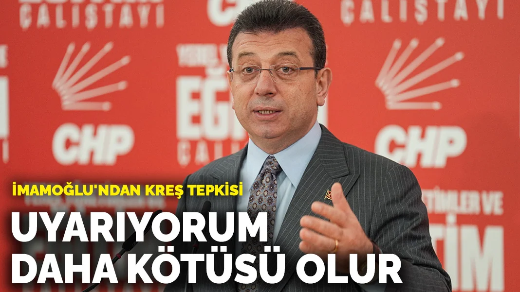 İmamoğlu’ndan Kreş ve Eğitim Politikalarına Sert Tepki: 