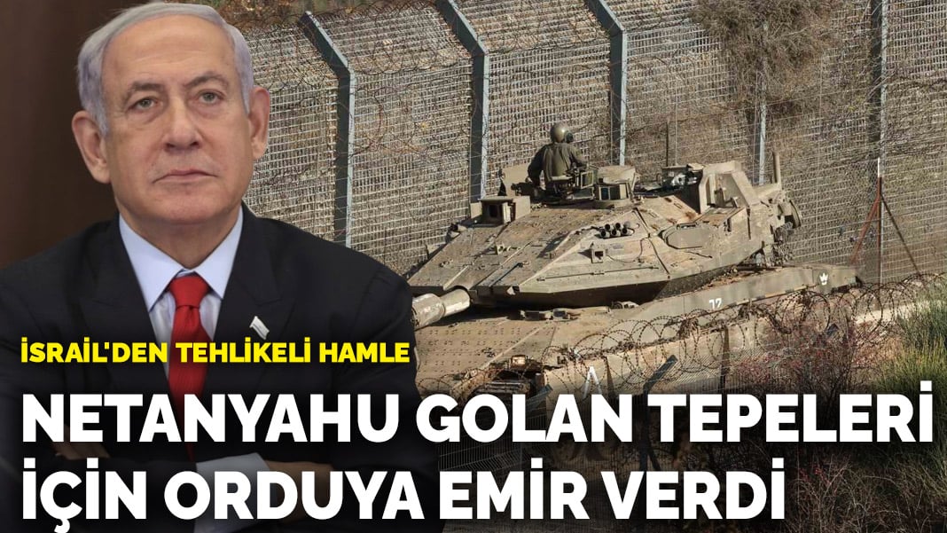 İsrail’den Golan Tepeleri’nde Gerilimi Tırmandıran Hamle