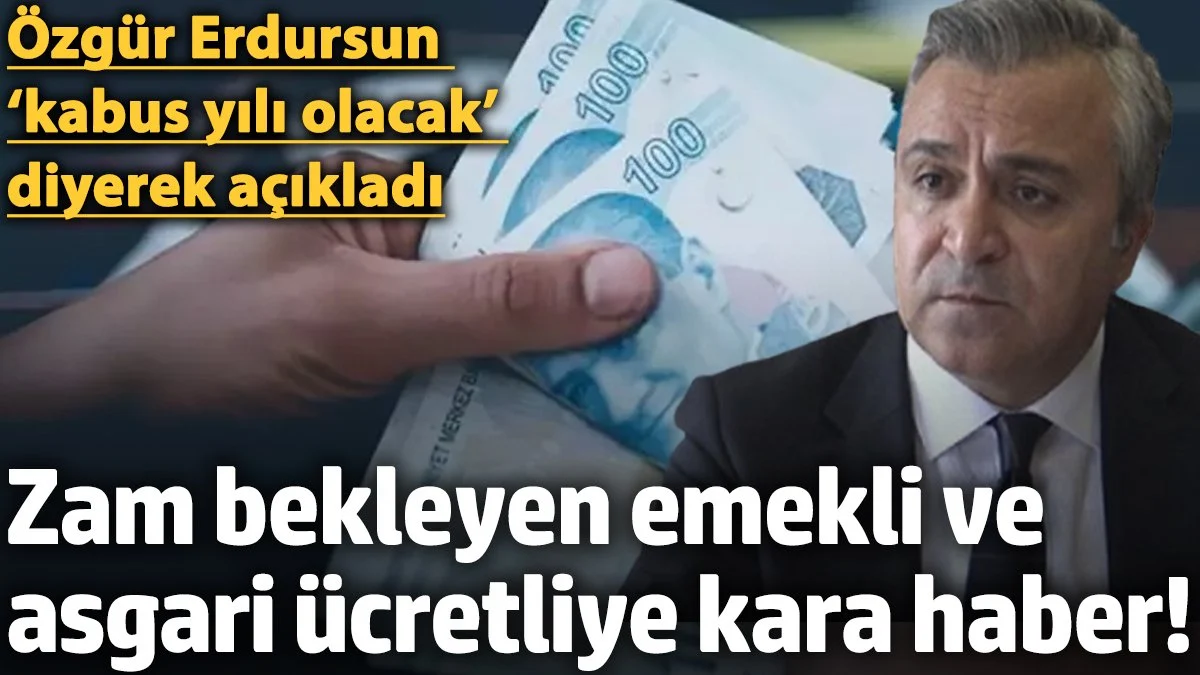 SGK Uzmanı Özgür Erdursun emekli ve asgari ücretliye kötü haberi açıkladı