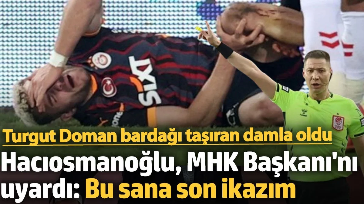 Hacıosmanoğlu, MHK Başkanı’na “Bu sana son ikazım” diyerek isyan etti