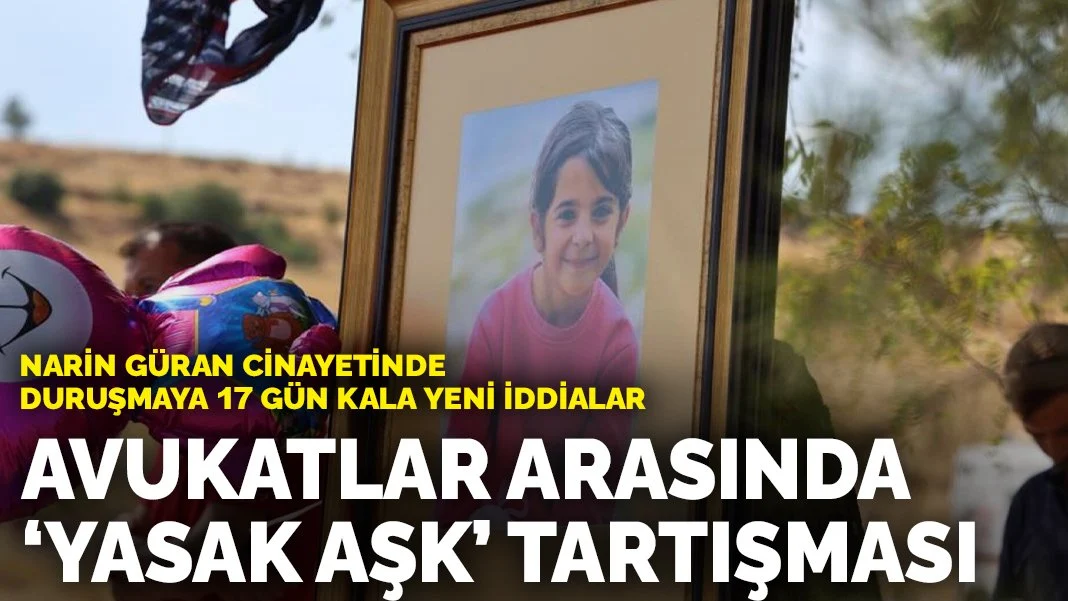 Narin Güran Cinayeti Davasında Duruşmaya 17 Gün Kala 