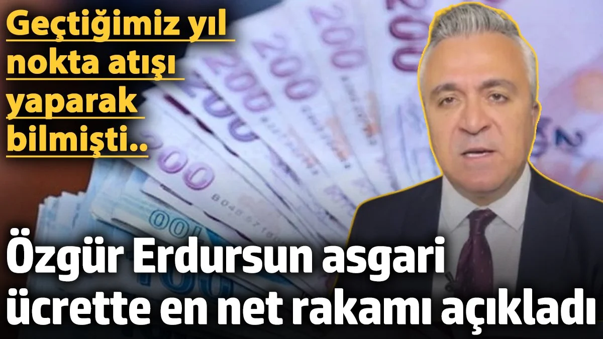 SGK Uzmanı Özgür Erdursun asgari ücrette en net rakamı açıkladı! Geçtiğimiz yıl nokta atışı yaparak bilmişti…