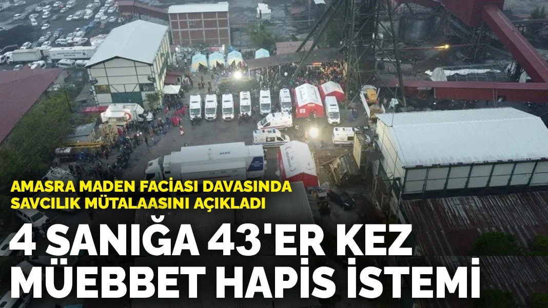 Amasra maden faciası davasında savcılık mütalaasını açıkladı: 4 sanığa 43'er kez müebbet hapis istemi