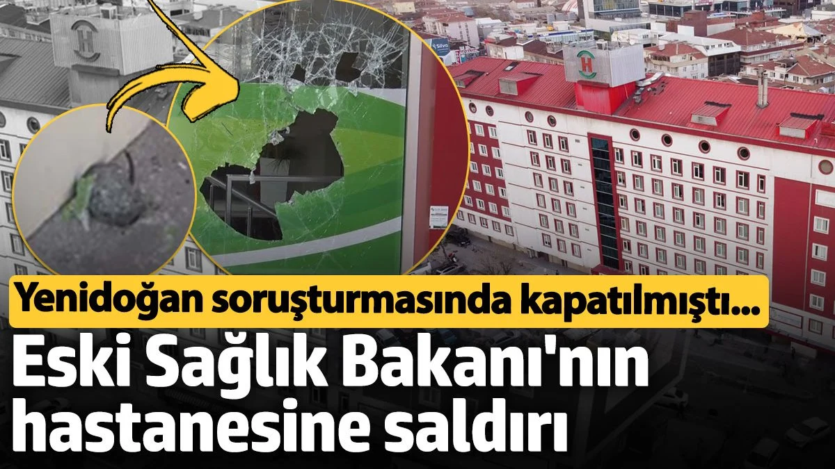  Eski Sağlık Bakanı Mehmet Müezzinoğlu’nun Hastanesine Saldırı: Camları Kırdı, Otomobiliyle Duvara Çarptı