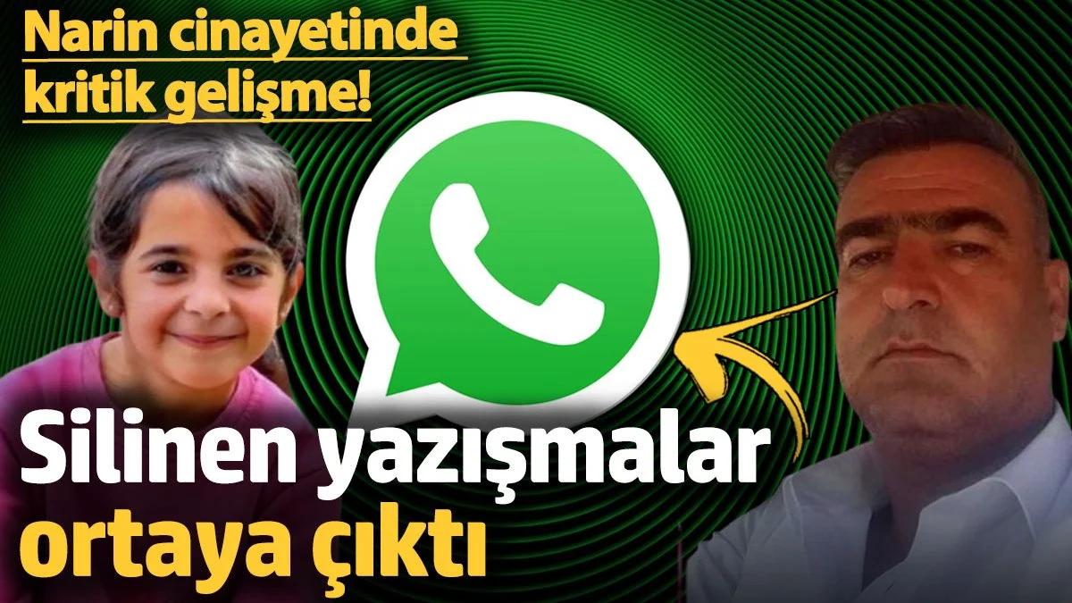 Narin cinayetinde kritik gelişme! Salim Güran'ın sildiği mesajlar gün yüzüne çıktı