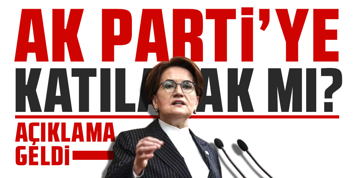 Meral Akşener Cephesinden AK Parti'ye Katılma Çağrısına Yanıt: 