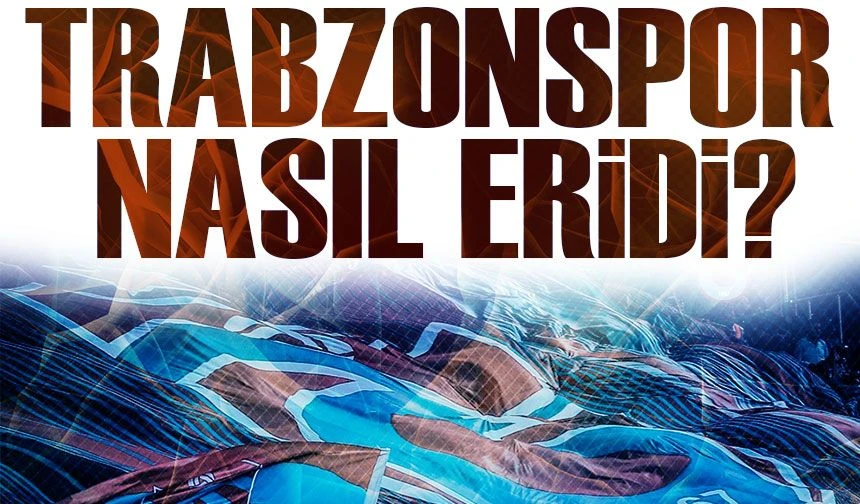 Trabzonspor’un Piyasa Değeri Ne Kadar Düştü!