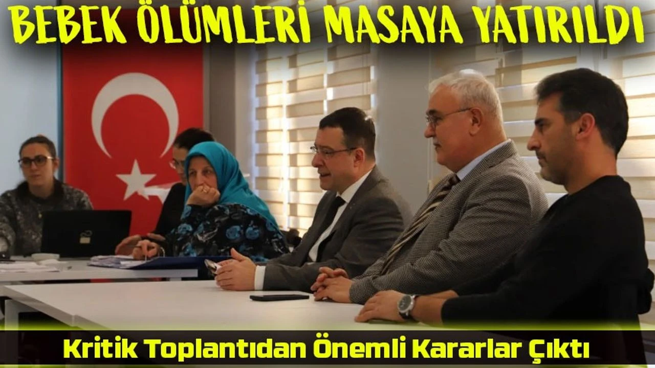 Trabzon’da Bebek Ölümleri İnceleniyor! Kritik Toplantıdan Önemli Kararlar Çıktı