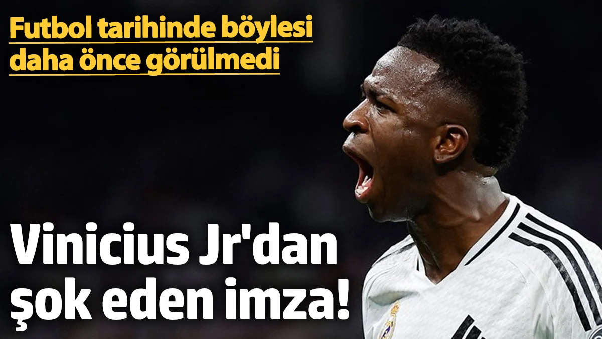 Vinicius Jr'dan futbol dünyasını ayağa kaldıracak imza! Futbol tarihinde böylesi daha önce görülmedi