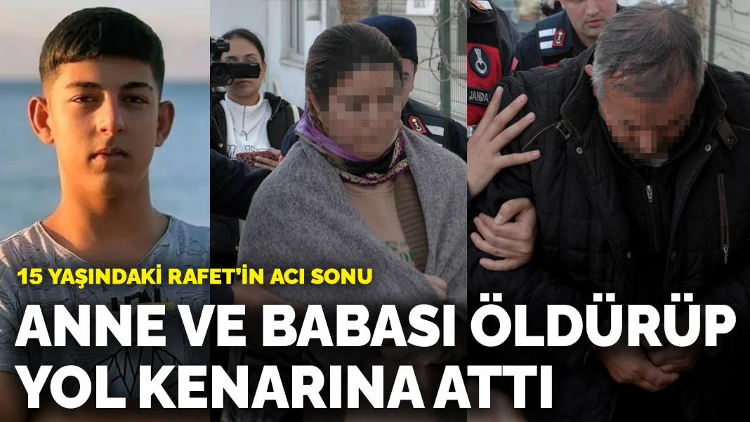 Adana'da Aile İçi Şiddet Faciası: 15 Yaşındaki Rafet'in Hayatı Acı Bir Şekilde Son Buldu