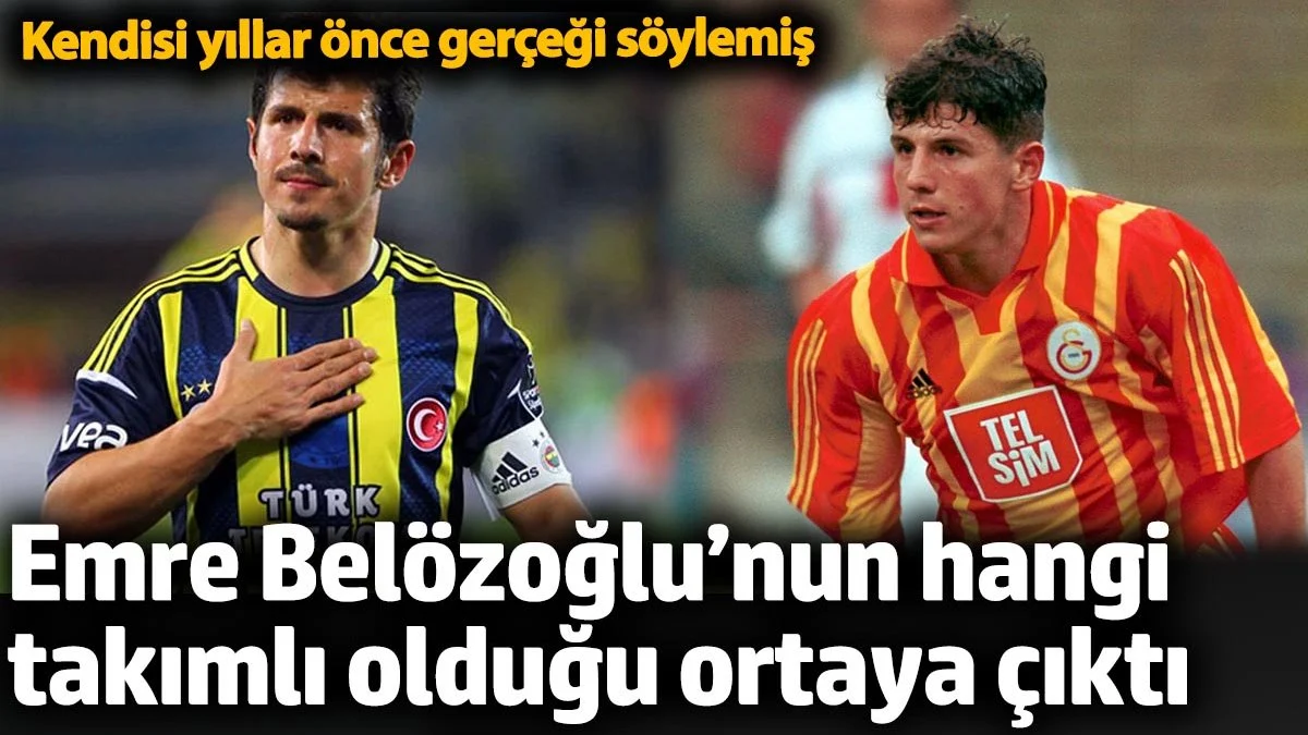 Emre Belözoğlu’nun hangi takımlı olduğu ortaya çıktı. Kendisi yıllar önce gerçeği söylemiş