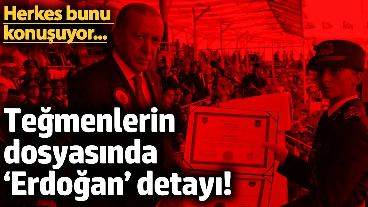Teğmenlerin dosyasında ‘Erdoğan’ detayı! Herkes bunu konuşuyor…