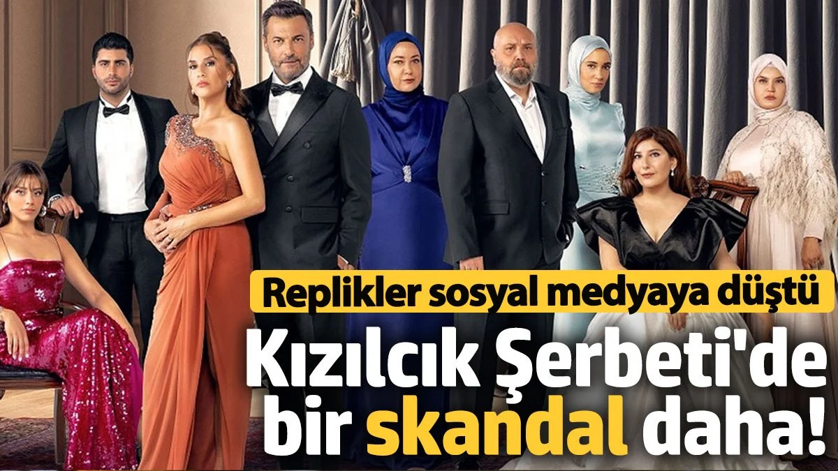 Kızılcık Şerbeti'nde bir skandal daha! Senaryo replikleri sosyal medyaya düştü