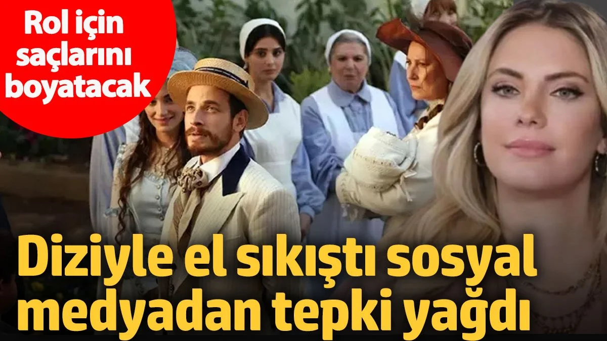 Rol için saçlarını boyatacak! Diziyle el sıkıştı sosyal medyadan tepki yağdı