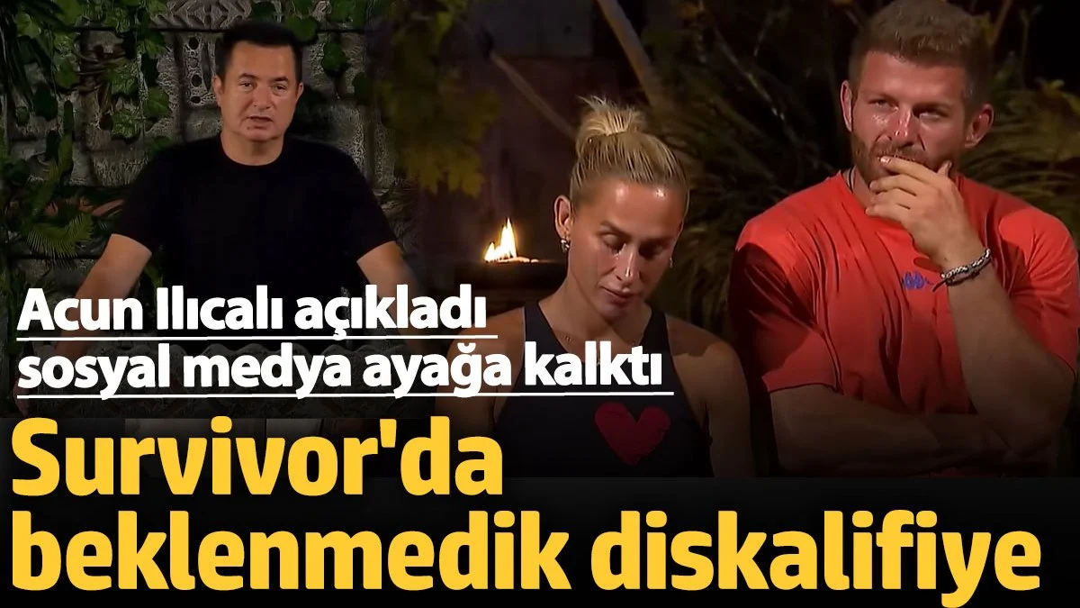 Survivor'da beklenmedik diskalifiye! Acun Ilıcalı açıkladı sosyal medya ayağa kalktı