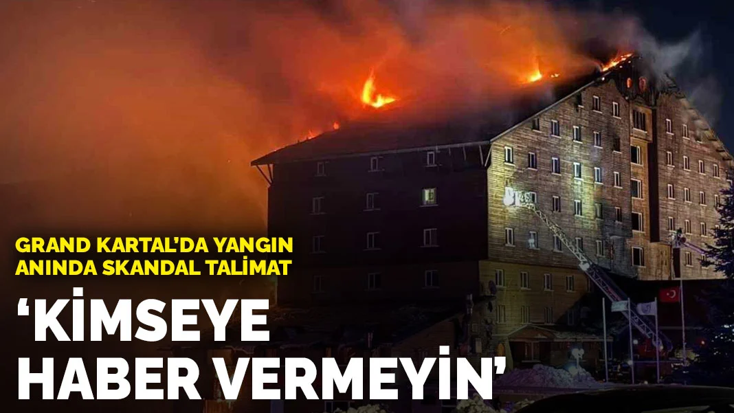 Grand Kartal’da yangın anında skandal talimat: Kimseye haber vermeyin
