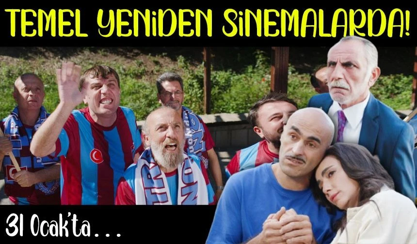 Temel Yeniden Sinemalarda! Bu Kez Aşkı İçin Başını Büyük Belaya Sokuyor