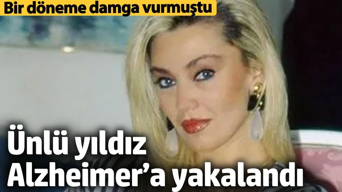 Yeşilçam'a damgasını vurmuştu  Sevtap Parman Alzheimer’a yakalandı