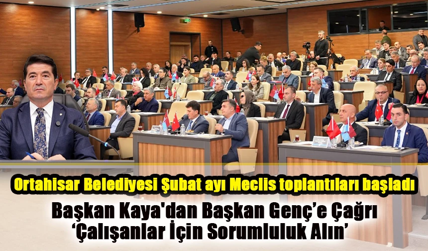 Ortahisar Belediyesi Şubat Ayı Meclis Toplantıları Başladı