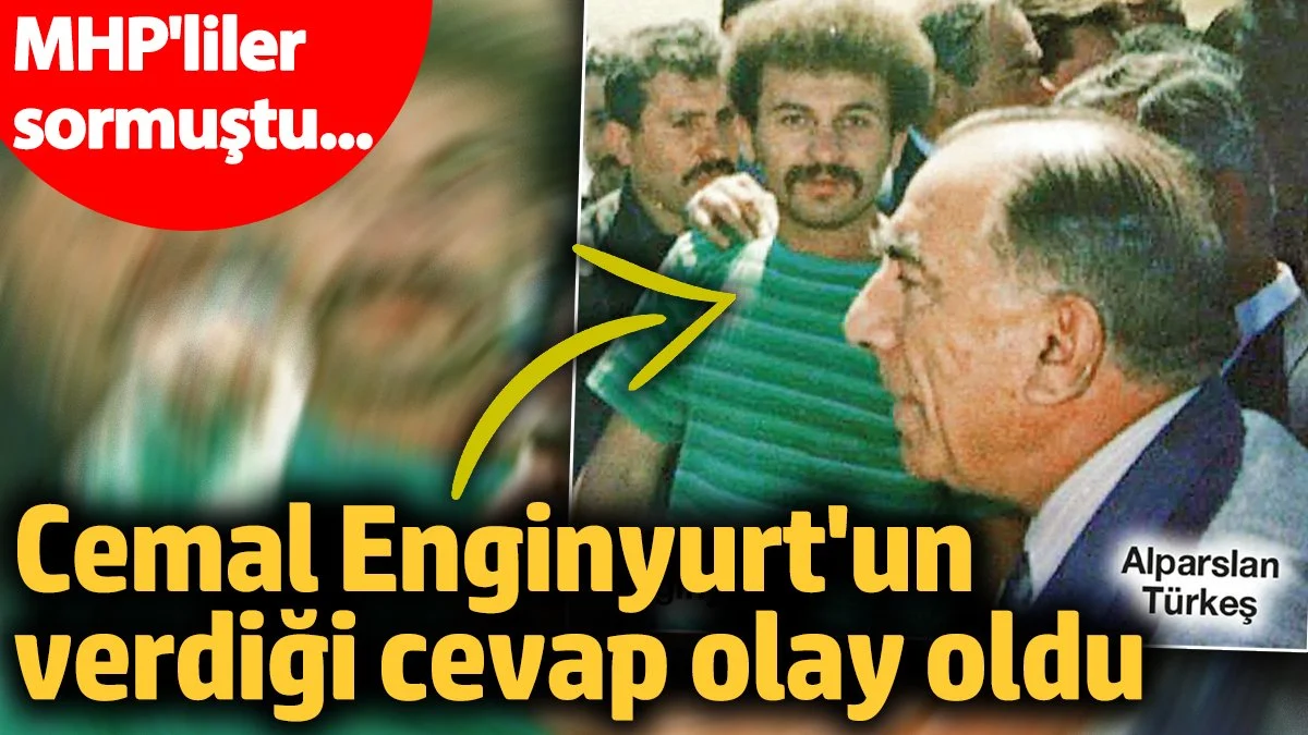 Cemal Enginyurt'un verdiği cevap olay olacak! MHP'liler sormuştu...