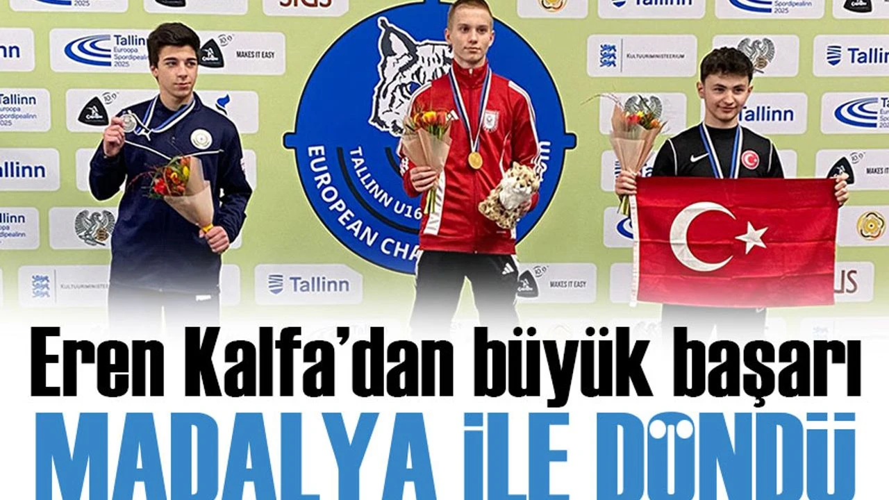 Eren Kalfa’dan Avrupa Şampiyonası’nda bronz madalya