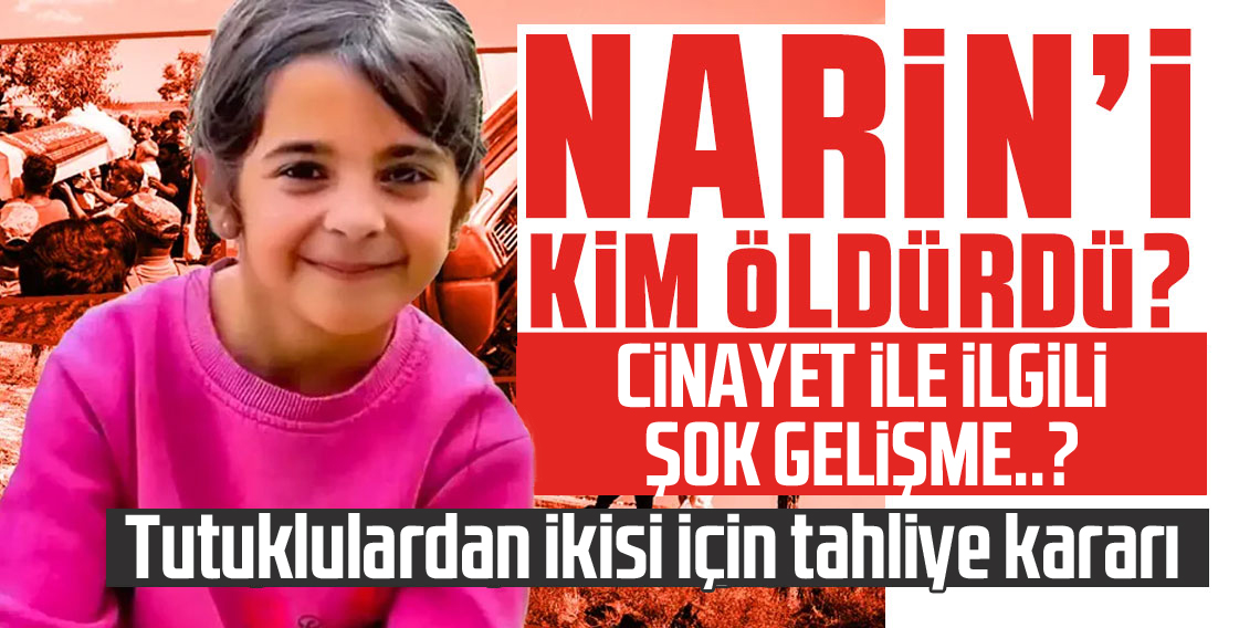 Narin Güran Cinayetinde İki Tahliye Kararı