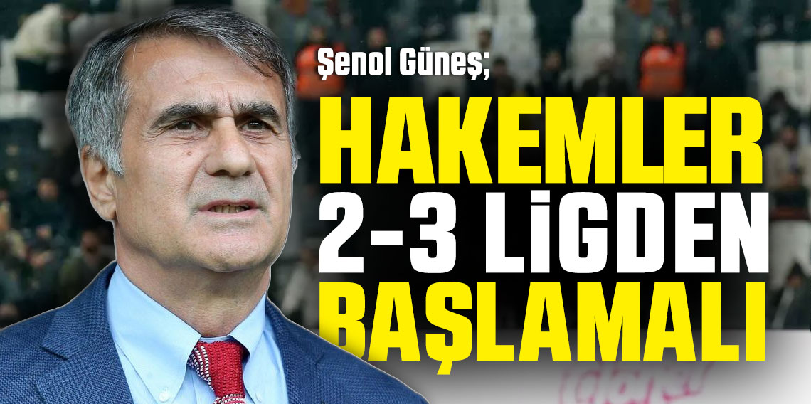 Şenol Güneş'in Hakem İsyanı