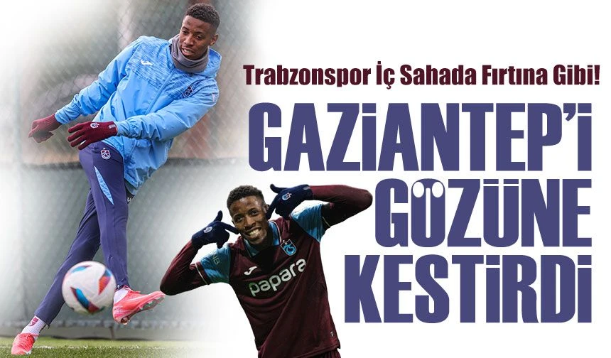 Trabzonspor Kendi Evinde Rakip Gaziantep FK'yı devirebilecek mi?