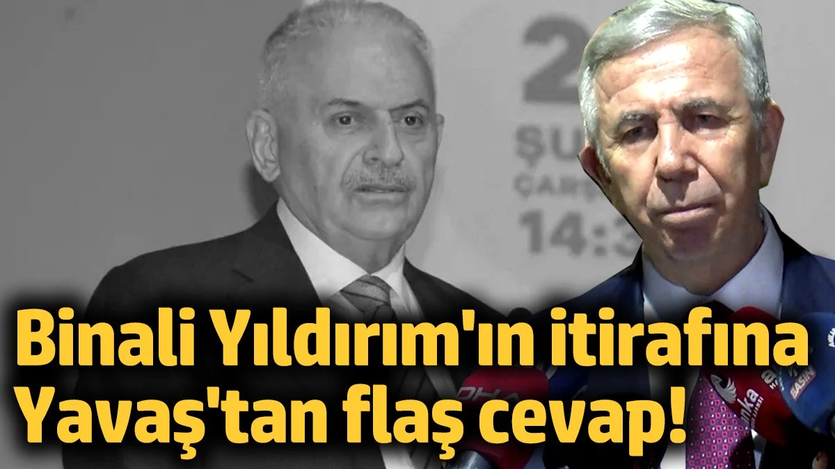 Binali Yıldırım'ın itirafına Mansur Yavaş'tan flaş cevap!