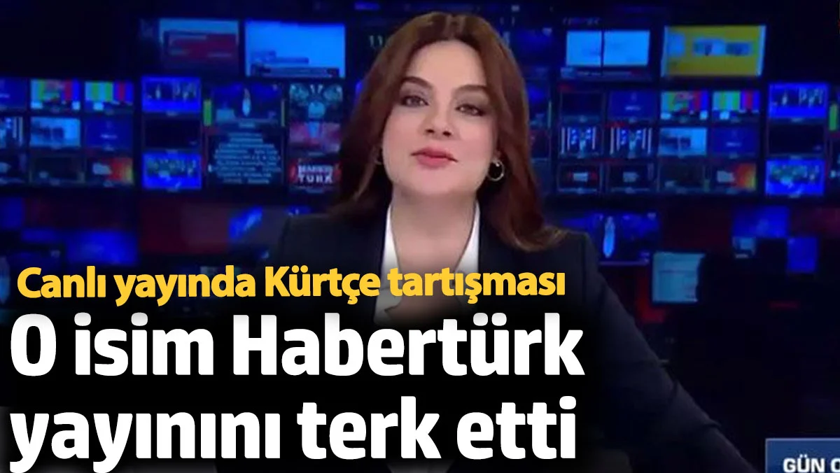 Habertürk'te canlı yayında Kürtçe tartışması