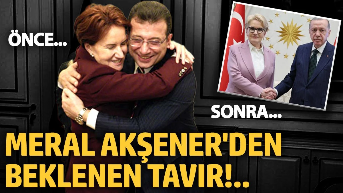 İmamoğlu'nun gözaltına alınmasına Akşener'den şaşırtan tavır!