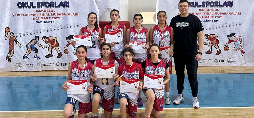 SANKO OKULLARI YILDIZ KIZ BASKETBOL TAKIMI TÜRKİYE FİNALLERİNDE