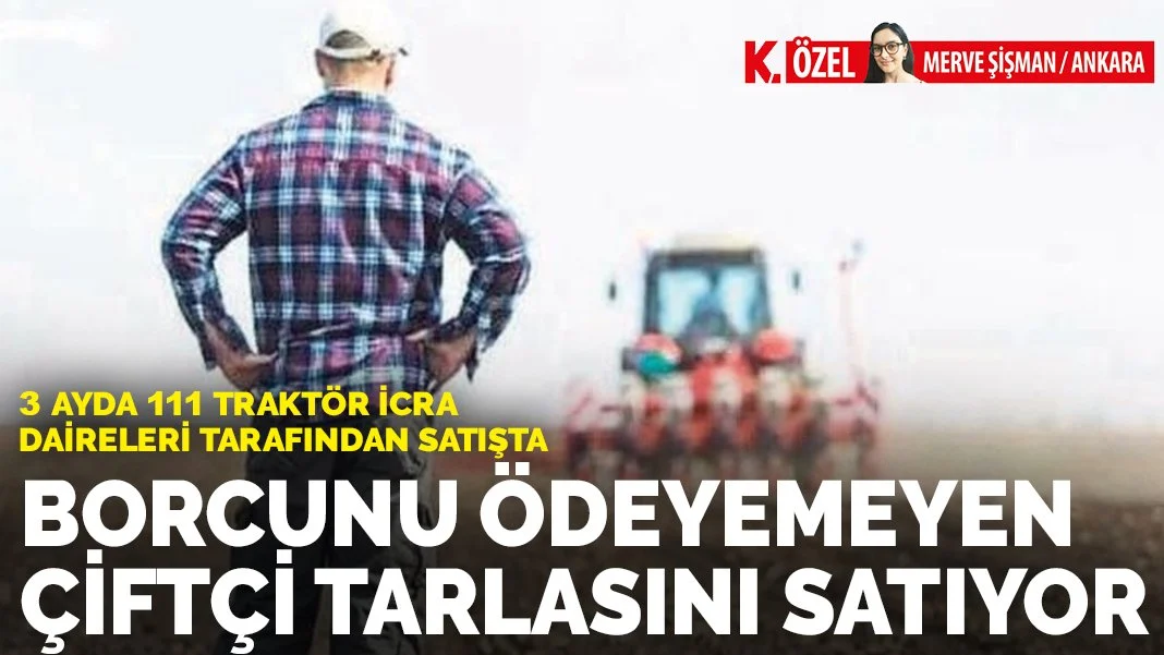 Borcunu ödeyemeyen çiftçi tarlasını satıyor