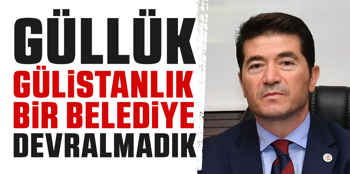 Ortahisar Belediye Başkanı Ahmet Kaya: 'Güllük Gülistanlık Bir Belediye Devralmadık'