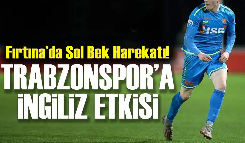 Trabzonspor’da Sol Bek Harekatı! Görüşmeler İleri Aşamada