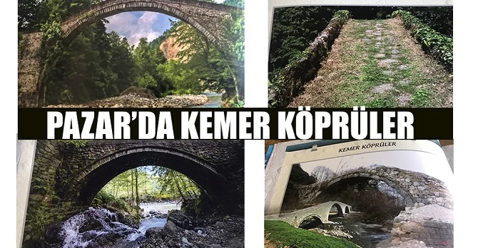 Rize/Pazar'ın Taşın Belleği: Tarihi Kemer Köprüler Zamana Meydan Okuyor