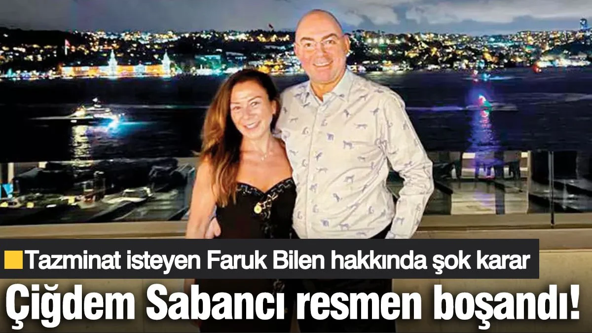 Çiğdem Sabancı resmen boşandı! Tazminat isteyen Faruk Bilen hakkında şok karar