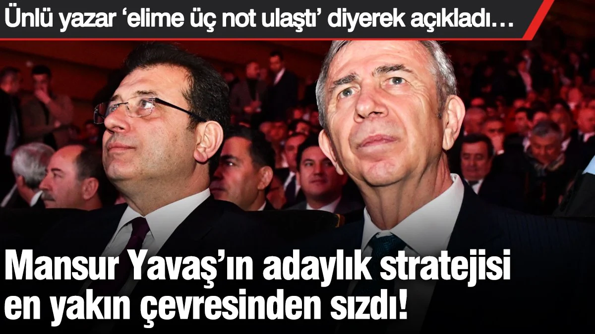 Mansur Yavaş’ın adaylık stratejisi en yakın çevresinden sızdı!