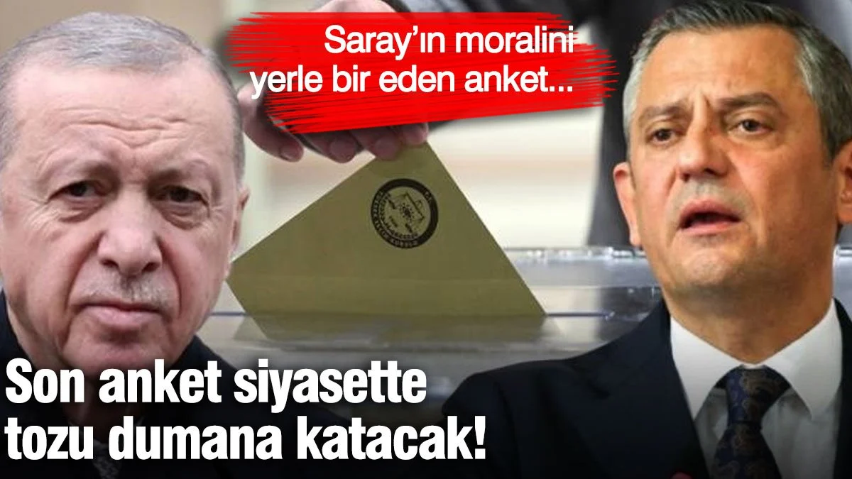 Son anket siyasette tozu dumana katacak! Saray’ın moralini yerle bir eden anket...