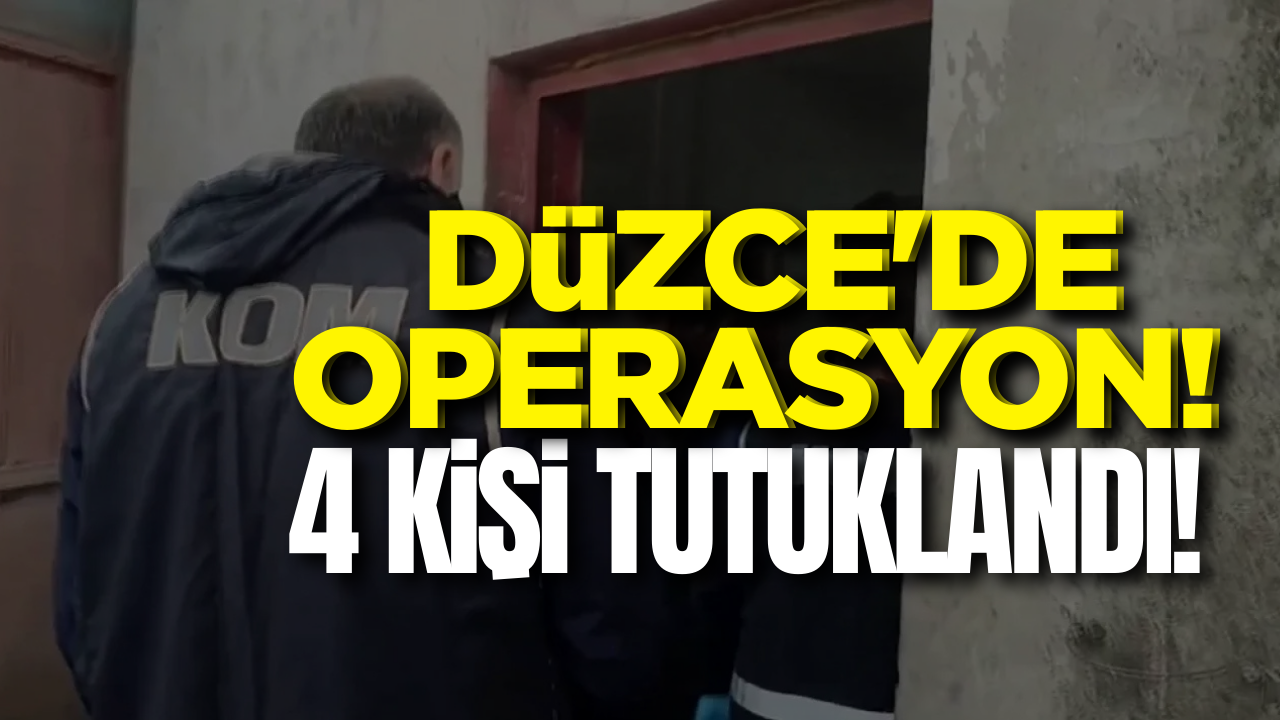 Düzce'de uyuşturucu operasyonuna 4 tutuklama