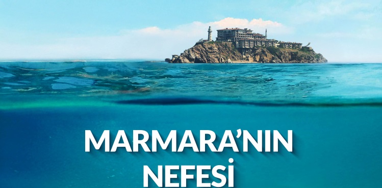 'Marmara'nın Nefesi' belgeseli 16 Haziran'da gösterimde