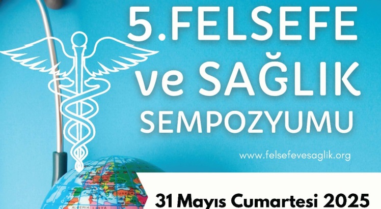 5'inci Felsefe ve Sağlık Sempozyumu'na geri sayım