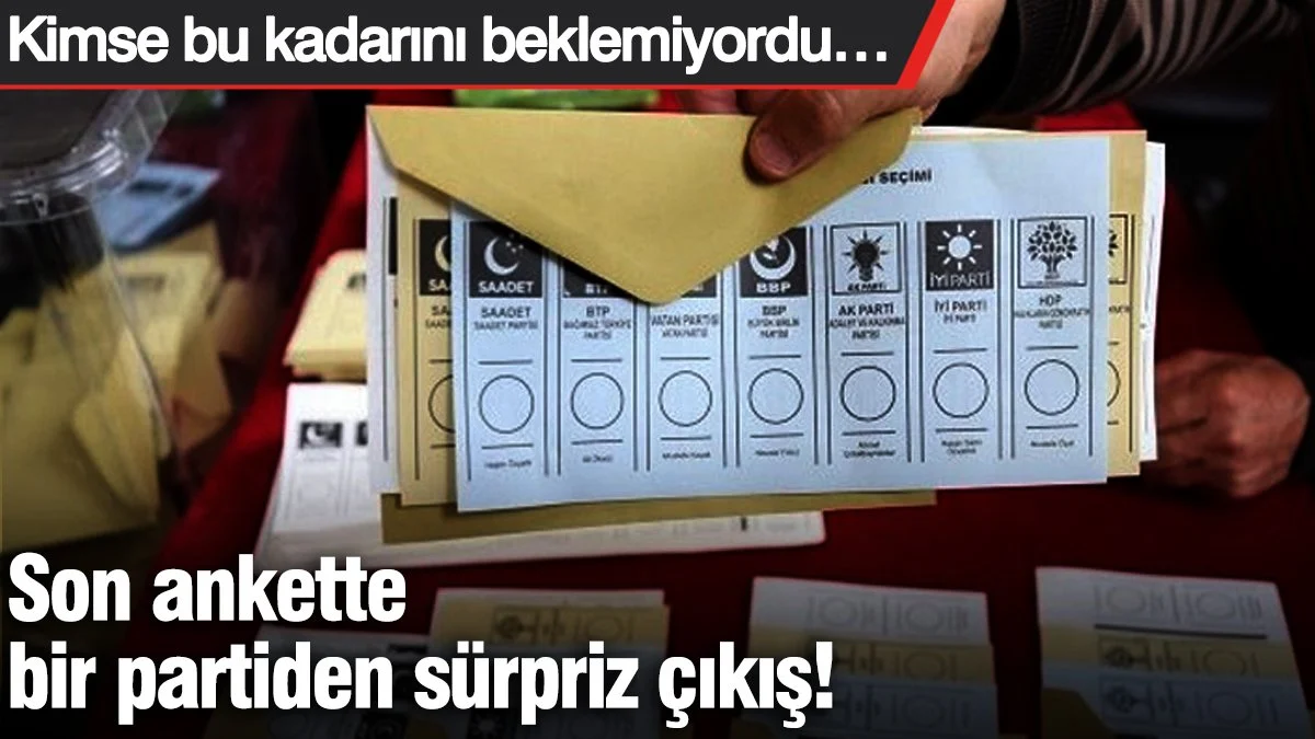 Son ankette bir partiden sürpriz çıkış! Kimse bu kadarını beklemiyordu…