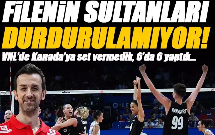 Filenin Sultanları VNL’de Fırtına Gibi! Kanada’yı da 3-0 Geçtiler