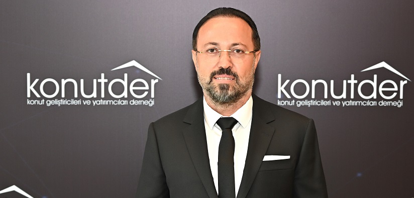 KONUTDER Başkanı Ziya Yılmaz: “Konut Satışları Artıyor, Sıra Kredide ve Uygun Arsada”