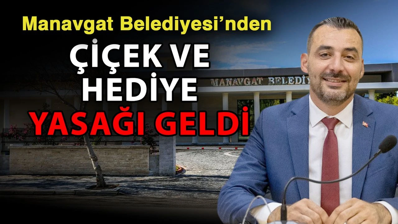 Manavgat Belediyesi’nde Çiçek ve Hediye Yasağı: Yeni Başkan Vekili Mehmet Çiçek’ten İlk Etik Adım
