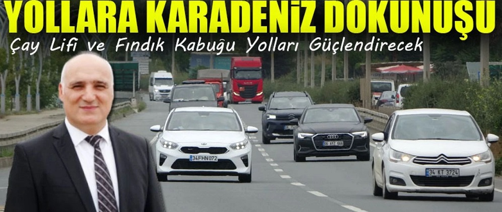 Karadeniz’in Bereketi Yollara Güç Katacak: Çay ve Fındık Atıkları Asfaltı Dayanıklı Hale Getirecek